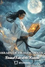 Library of Heaven s Path 2 Eternal Fate of the Heavens